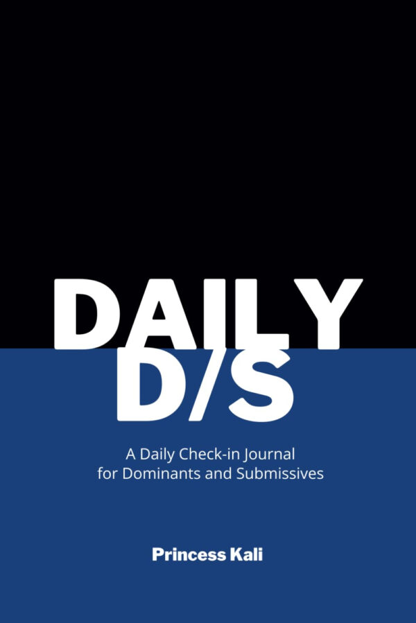 Daily D/s: A Daily Check-In Journal for Dominants and Submissives